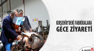 Bakan Varank, Kırşehir'de fabrika ziyaretlerinde bulundu