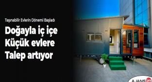 Doğayla iç içe küçük evlere talep artıyor