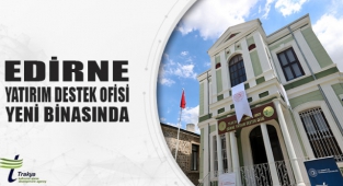 Edirne yatırım destek ofisi yeni binasında