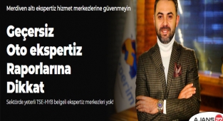 Geçersiz oto ekspertiz raporlarına dikkat