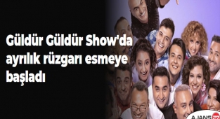 Güldür Güldür Show'da ayrılık rüzgarı esmeye başladı