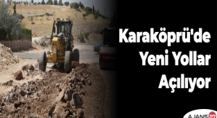 Karaköprü'de yeni yollar açılıyor