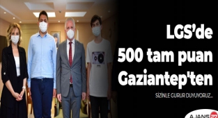 LGS’de, 500 tam puan Gaziantep'ten
