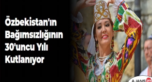 Özbekistan'ın Bağımsızlığının 30'uncu Yılı Kutlanıyor