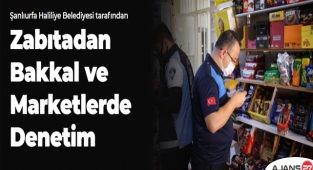 Zabıtadan bakkal ve marketlerde denetim