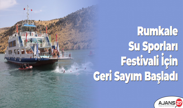 Rumkale Su Sporları Festivali İçin Geri Sayım Başladı