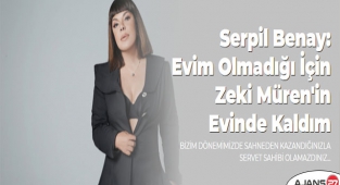 Serpil Benay: Evim Olmadığı İçin Zeki Müren'in Evinde Kaldım