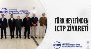Türk Heyetinden ICTP Ziyareti