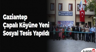 Gaziantep, Çapalı Köyüne Yeni Sosyal Tesis Yapıldı	