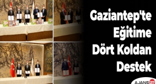 Gaziantep'te Eğitime Dört Koldan Destek