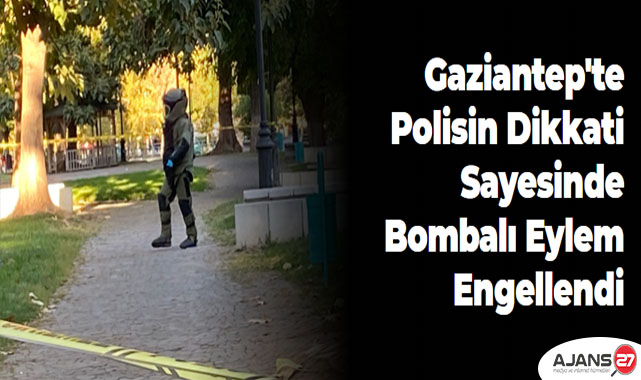 Gaziantep'te Polisin Dikkati Sayesinde Bombalı Eylem Engellendi